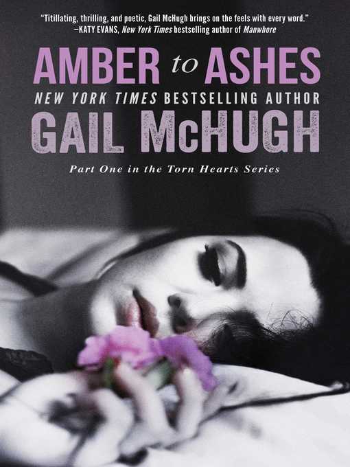 Title details for Amber to Ashes by Gail McHugh - Wait list